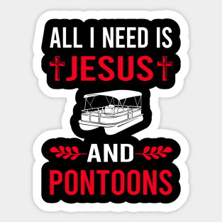 I Need Jesus And Pontoon Pontooning Sticker